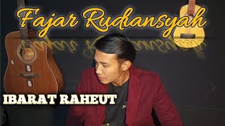 Download lagu FAJAR  RUDIANSYAH_IBARAT RAHEUT( MUSIC VIDIO) mp3