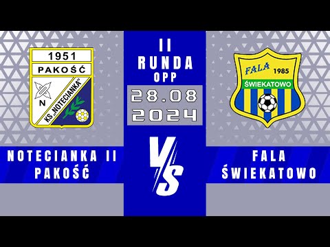 OPP | Notecianka II Pakość - Fala Świekatowo | 1 - 7