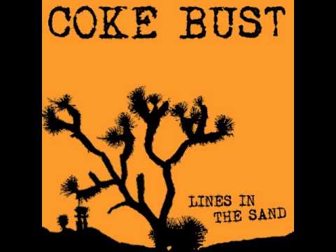 Coke Bust - Lines In The Sand (Full Album)