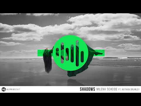 Milena Scheide Feat Nathan Brumley - Shadows