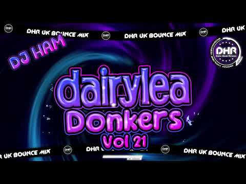 DJ HAM - Dairylea Donkers 21 - 🔥DHR Bounce DJ Mix 2025🔥