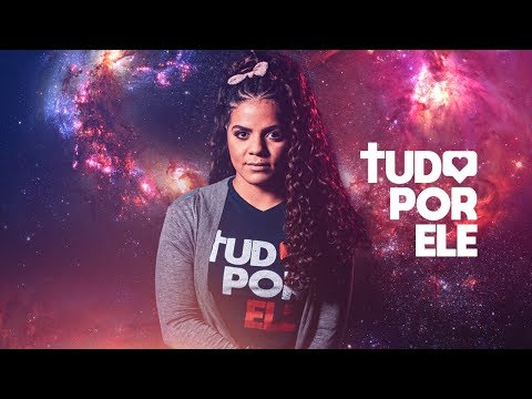 TUDO POR ELE - MÚSICA OFICIAL | TEMA JA 2020 (4K)