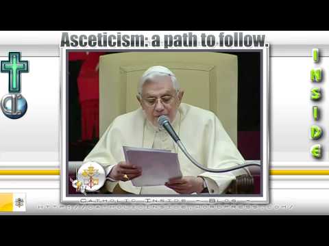 Asceticism: a path to follow.