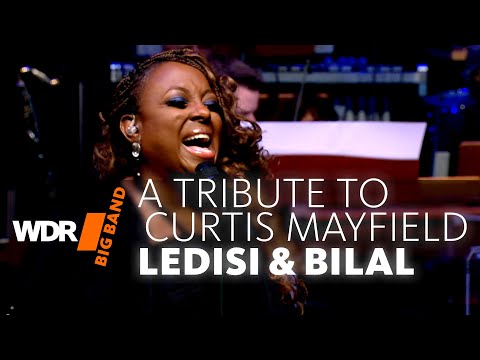 Ledisi & Bilal - A Tribute To Curtis Mayfield | WDR BIG BAND