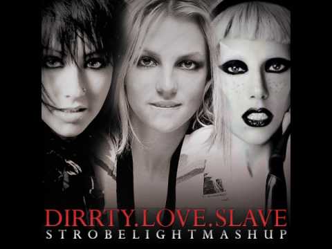 Dirrty Love Slave (Strobelight Mashup)