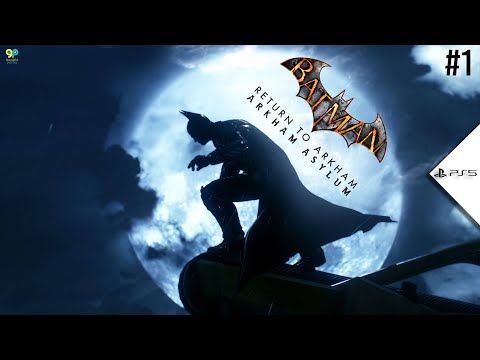 🔴Batman: Return to Arkham - Arkham Asylum in PS5 Gameplay Walkthrough Part 1 | PS5 (60FPS)