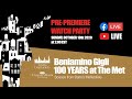 PRE-PREMIERE WATCH PARTY, BENIAMINO GIGLI, 100 YEARS AT THE MET