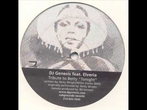DJ Genesis feat Elveria Tribute to Betty Tonight