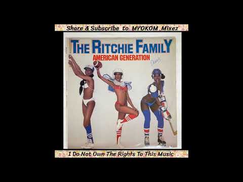 The Ritchie Family - American Generation 1978 Mix
