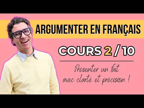 Cours de français - Argumenter en français - Cours 2