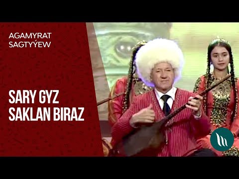 Agamyrat Sagtyyew - Sary gyz saklan biraz | 2018