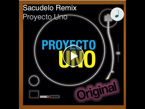 Sacudelo (Remix) - Proyecto Uno