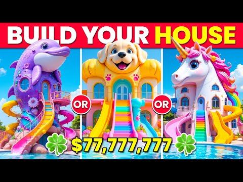 Would You Rather - Build Your $77,777,777 LUCKY Animal House 🍀🦄🐯🐲🐬🌈✨🏰