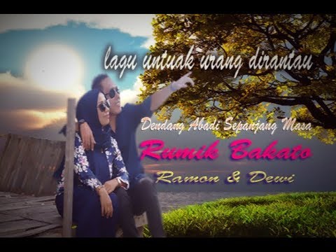 KHUSUS UNTUAK NAN DIRANTAU - RAMON & DEWI [ official video ]