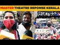 Master Theatre Response First From Kerala | Vijay Master Review | Vijay, Vijay Sethupathi