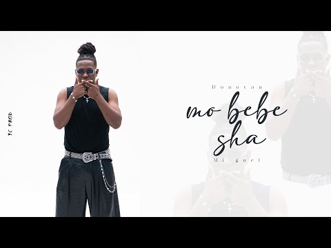 Donovan BTS - MO BEBE SHA Ft. Mii Guel (Clip Officiel)