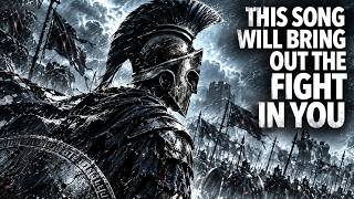 THIS SONG will bring out the FIGHT IN YOU | The Power Of Epic Battle Music