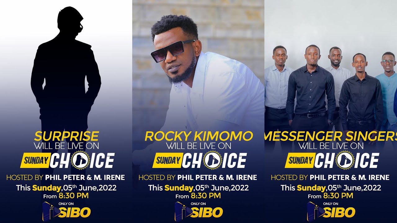 WATCH SUNDAY CHOICE LIVE WITH ROCKY KIRABIRANYA,GAGA From BK ARENA ,Etc The 5th JUNE 2022