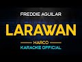 Larawan - Freddie Aguilar | Karaoke Version