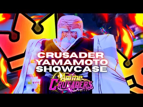 *OP* CRUSADER Yamamoto EVO Showcase in ANIME CRUSADERS!