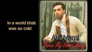 Arsi Nami - Threw My Heart Away (feat. Taylor Lipari)  [Shiraz Records Preview]