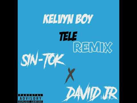 Kelvyn Boy - Tele [ S IN - TO K DAVIID JR]