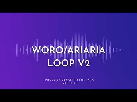 WORO/ARIARIA LOOP TRACK Part 2 BY AKUSTIX