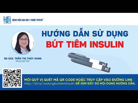 Hướng dẫn sử dụng bút tiêm Insulin