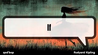 POEM + SONG: Rudyard Kipling's If lyric video