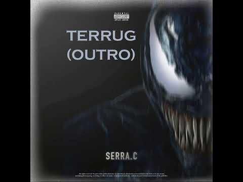 Serra.C - Terrug (Outro)