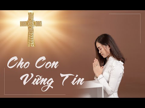 Thánh Ca | Cho Con Vững Tin - Linh linh