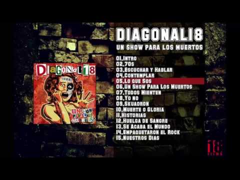 DIAGONAL18 - UN SHOW PARA LOS MUERTOS (FULL ALBUM)