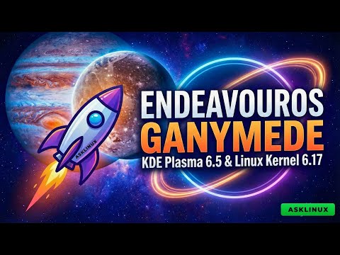 EndeavourOS Ganymede: Epic Arch Update!