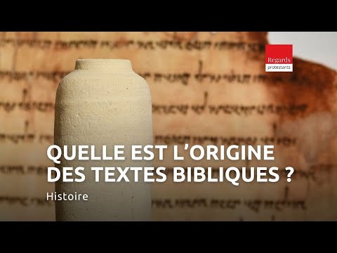Quelle est l’origine des textes bibliques ?