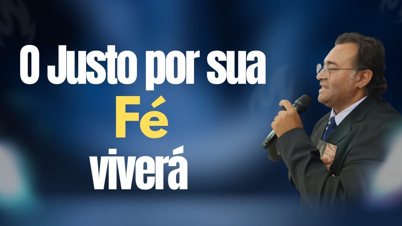O JUSTO POR SUA FÉ VIVERÁ