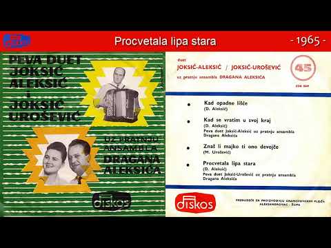 Duet Joksic i Urosevic - Procvetala lipa stara - (Audio 1965)
