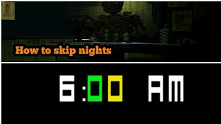 How to skip nights in FNaF 3