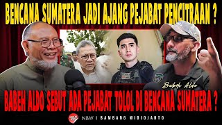 Download lagu IS THE SUMATRA DISASTER A WAY FOR S TO CREATE AN IMAGE? BABEH ALDO: ARE THERE STUPID OFFI... mp3 Download lagu IS THE SUMATRA DISASTER A WAY FOR S TO CREATE AN IMAGE? BABEH ALDO: ARE THERE STUPID OFFI... mp3
