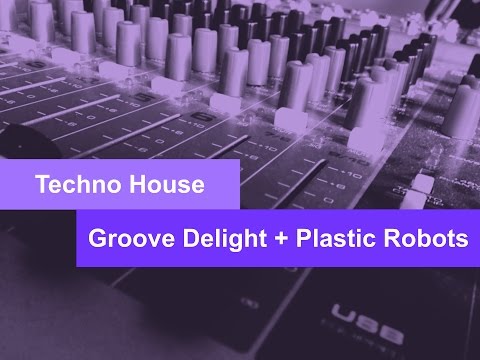 Groove Delight & Plastic Robots [Techno Bassline] #14 - DJ Luiza Berg