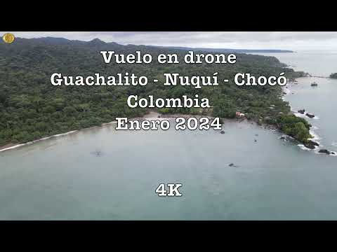 Volando en drone en Guachalito, Nuquí, Chocó, Colombia, Enero 2024