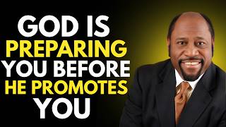 God Is Preparing You Before He Promotes You – Your Preparation Has A Purpose