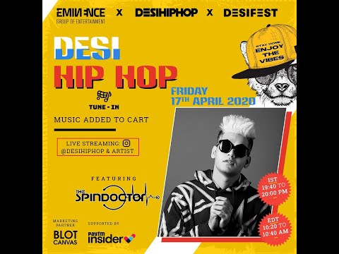 The SpinDoctor #LiveOnDHH | Desi Hip Hop #TuneIn Festival LIVE on Instagram