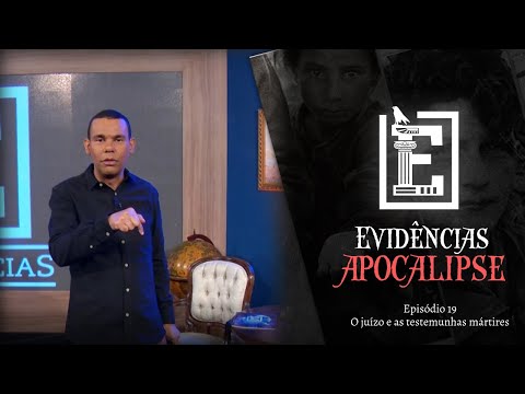 O JUÍZO E AS TESTEMUNHAS MÁRTIRES | Evidências NT