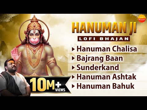Nonstop Hanuman Bhajans - Lo-fi Version - Hanuman Chalisa, Sunderkand, Bajrang Baan, Hanuman Ashtak