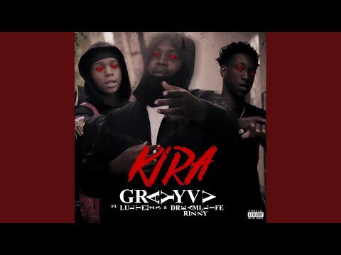 KIRA (feat. LulTe223 & Dreamllife Rizzy)