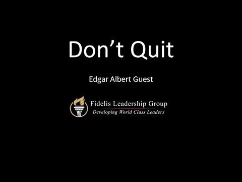 Don't Quit by Edgar Albert Guest