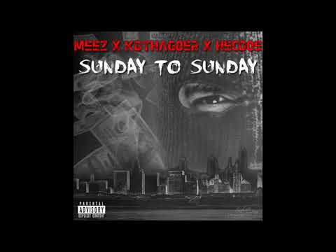 Meez Ft Kd Tha Goer x Hecdoe - Sun to Sun
