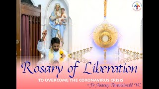 Fr Antony Parankimalil VC - Rosary of Liberation