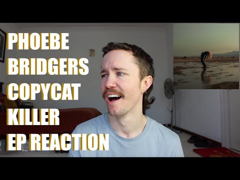 PHOEBE BRIDGERS - COPYCAT KILLER EP REACTION
