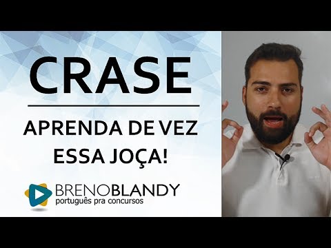 Crase - Aprenda de vez essa joça! Crase - Aprenda de vez essa joça!